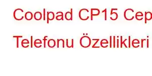 Coolpad CP15 Cep Telefonu Özellikleri