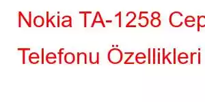 Nokia TA-1258 Cep Telefonu Özellikleri