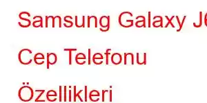 Samsung Galaxy J6 Cep Telefonu Özellikleri
